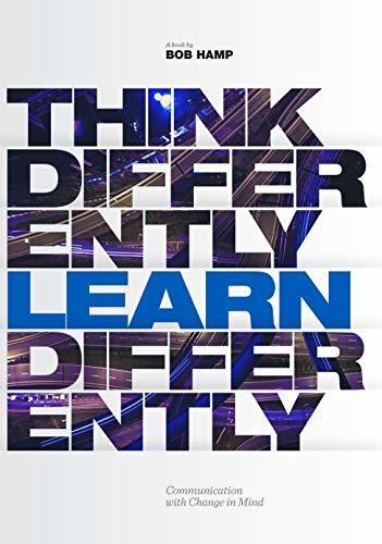 Think Differently Learn Differently: Communication with Change in Mind ...