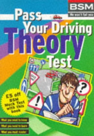 Pass Your Driving Theory Test: All You Need to Know, All You Need to ...