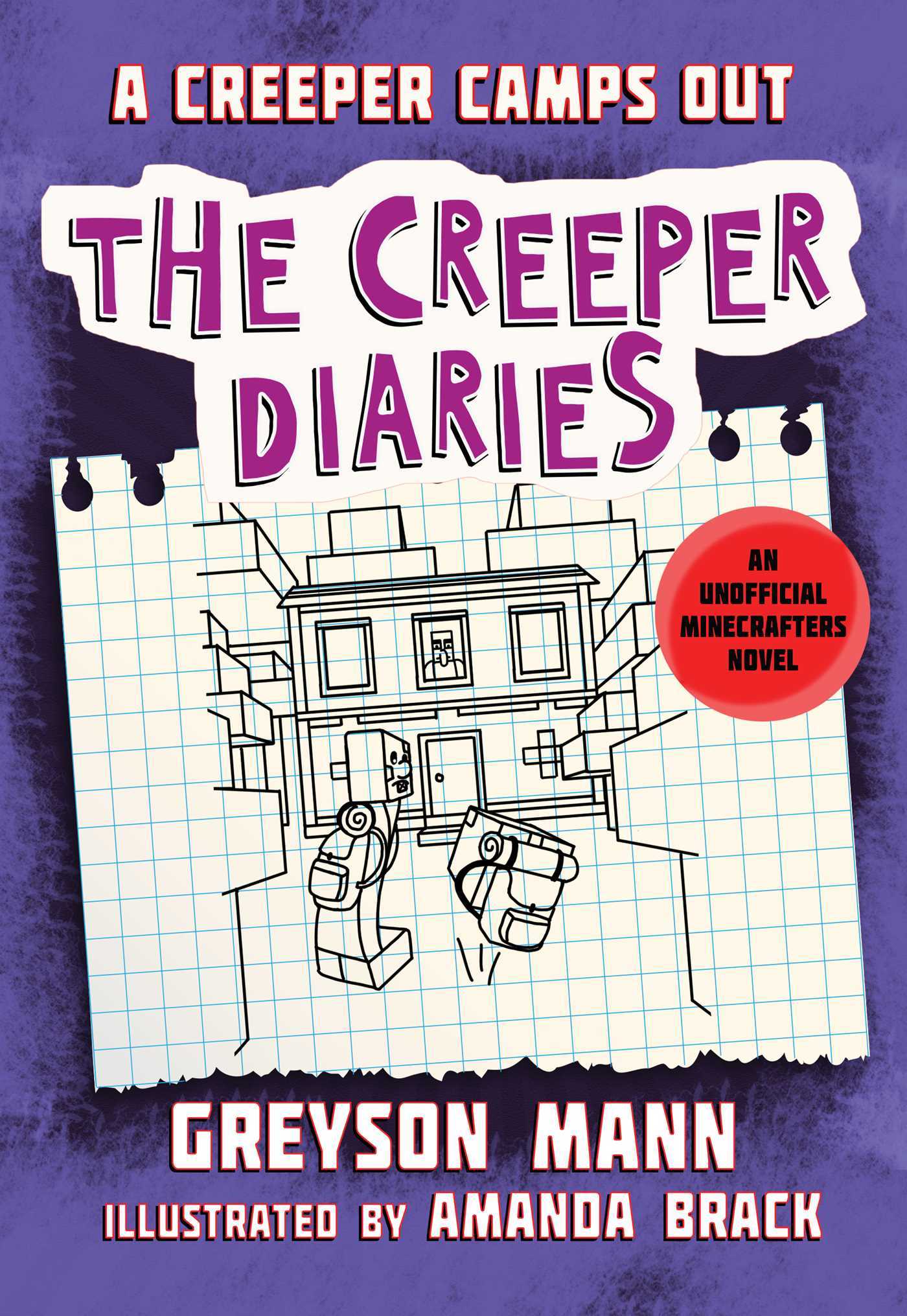 A Creeper Camps Out The Creeper Diaries, An Unofficial Minecrafters