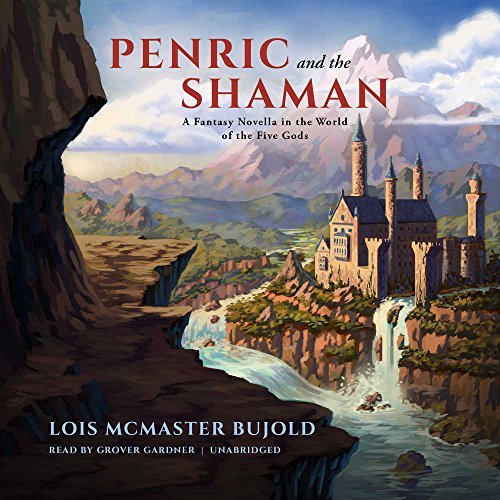 Penric and the Shaman (Penric and Desdemona #2)
