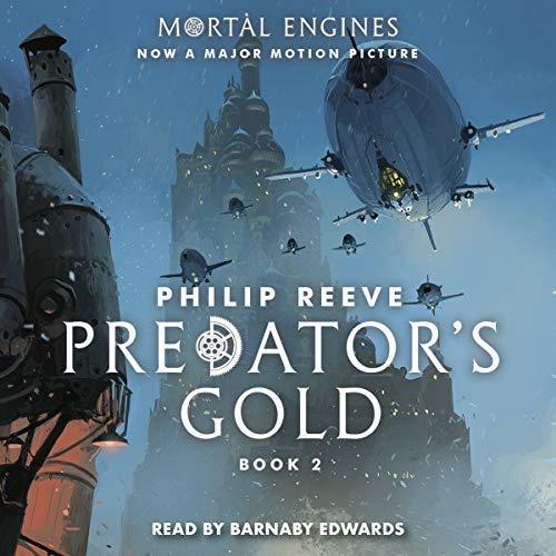 Predator's Gold (The Hungry City Chronicles, #2)