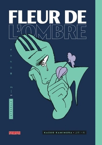 Fleur de l'ombre, Intégrale 1