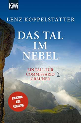Das Tal im Nebel: Ein Fall für Commissario Grauner (Commissario Grauner ermittelt 4)