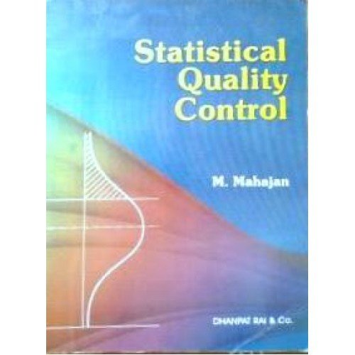 Statical Quality Control by M. Mahajan Goodreads