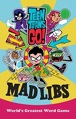 Teen Titans Go! Mad Libs book cover