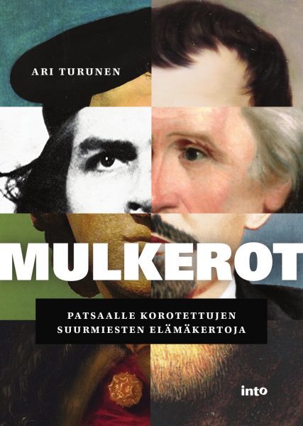 Mulkerot – Patsaalle korotettujen suurmiesten elämäkertoja
