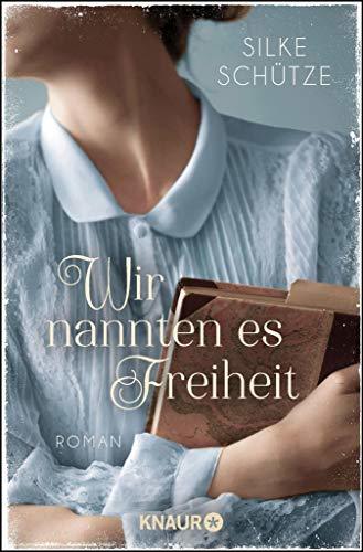 Wir nannten es Freiheit book cover