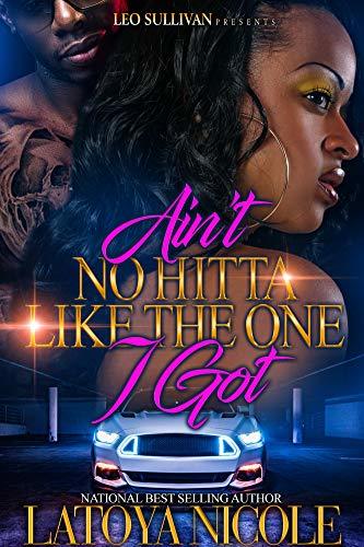 Ain't No Hitta Like The One I Got book cover