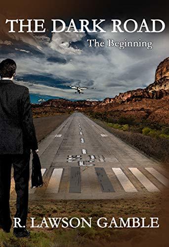 The Dark Road: The Beginning