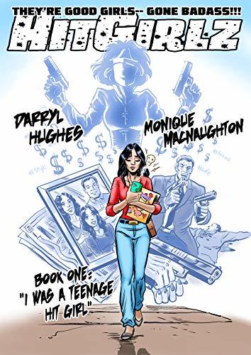 HIT GIRLZ: I was a teenage Hit Girl
