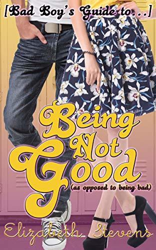 Being Not Good: As Opposed to Being Bad