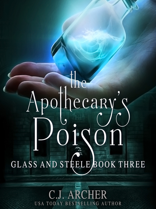 The Apothecary's Poison (Glass and Steele, #3)