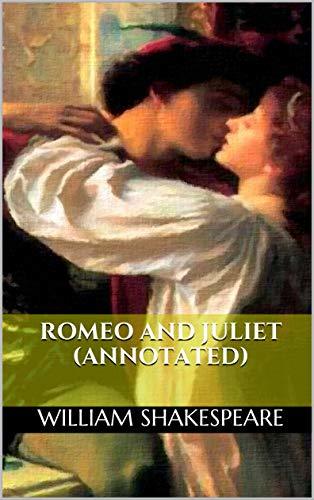 Romeo and Juliet (Annotated) by William Shakespeare | Goodreads