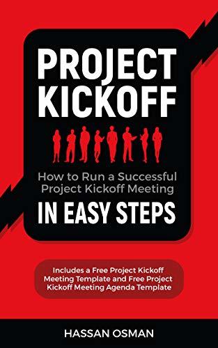Project Kickoff: How to Run a Successful Project Kickoff Meeting in ...