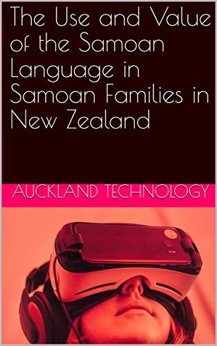 The Use and Value of the Samoan Language in Samoan Families in New ...