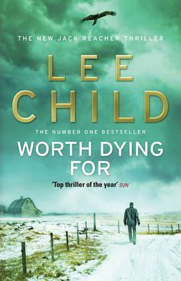 Worth Dying For (Jack Reacher, #15)