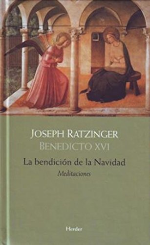 La bendición de la Navidad: Meditaciones