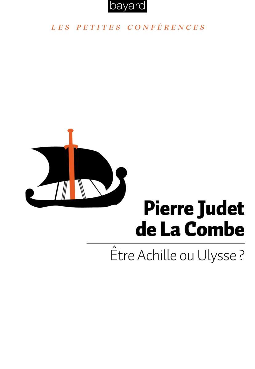 Être Achille ou Ulysse ?