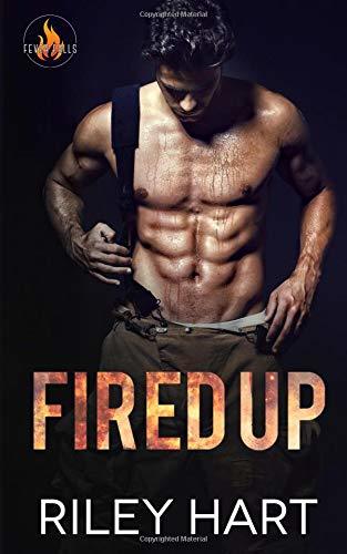 Fired Up (Fever Falls #1)