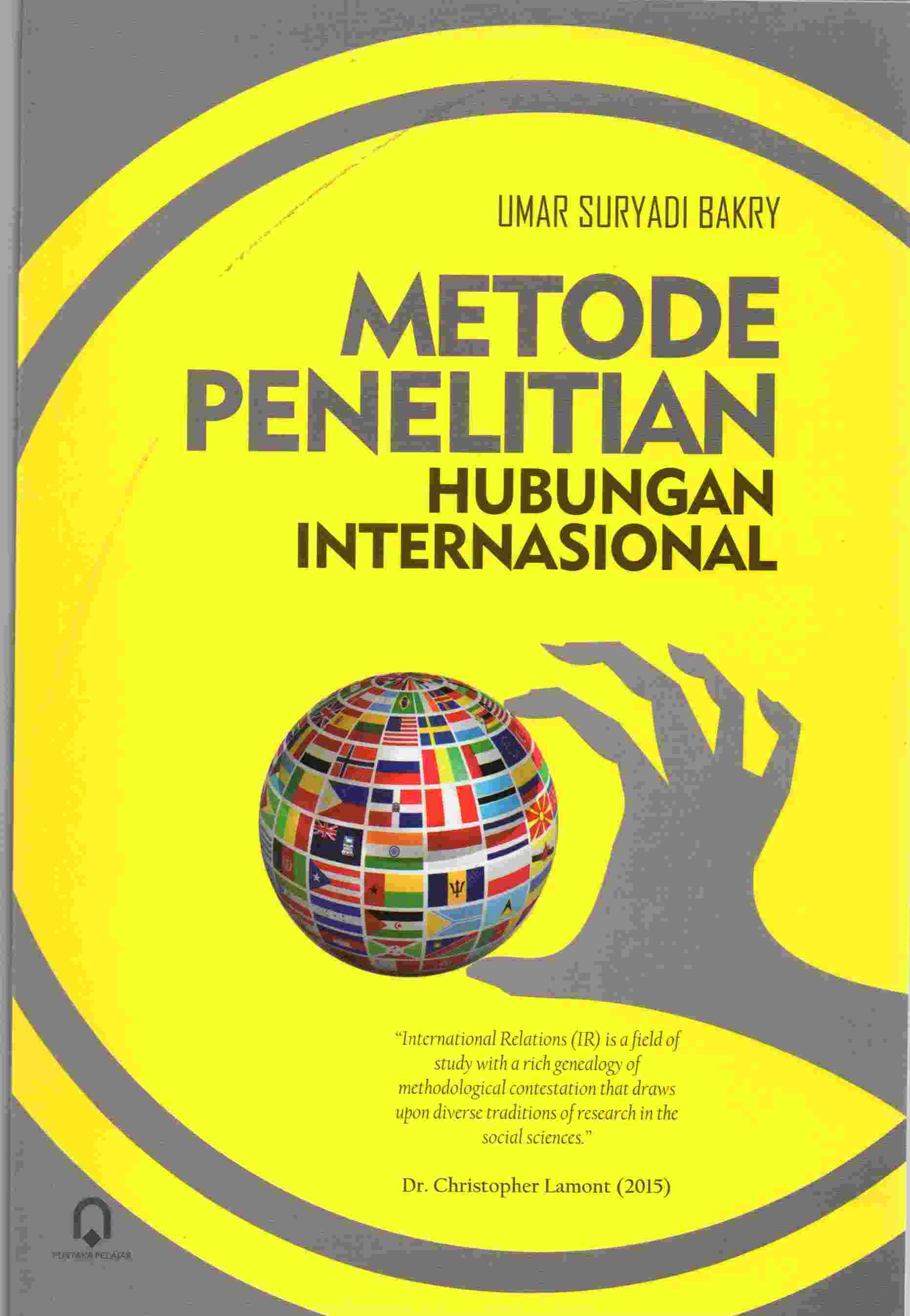 Metode Penelitian Hubungan Internasional by Umar Suryadi Bakry Goodreads