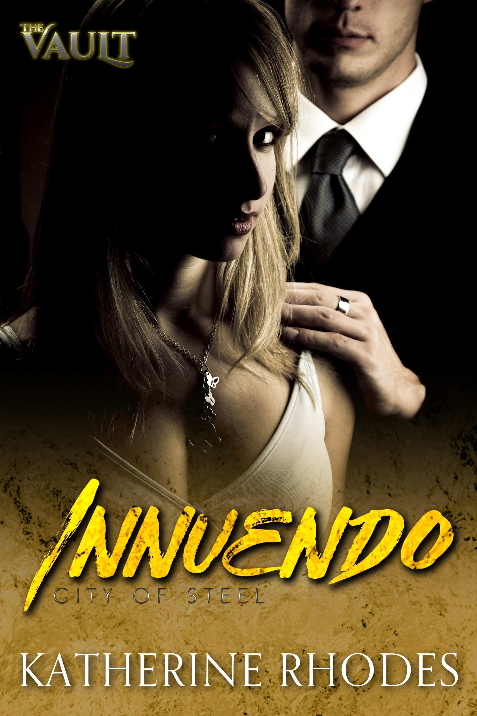 Innuendo (City of Steel/The Vault #1)