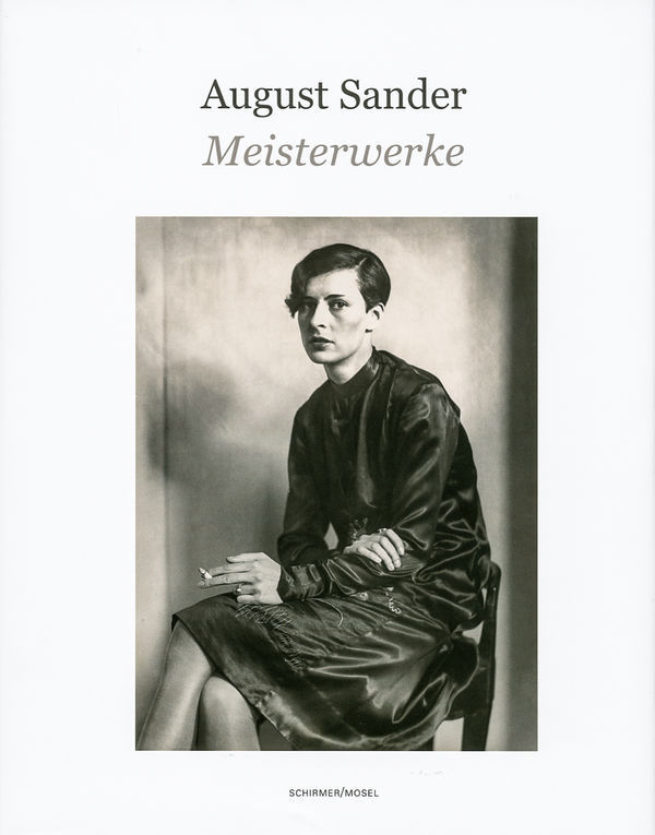 Menschen Des 20. Jahrhunderts August Sander August Sander. Meisterwerke - Photographien aus "Menschen des 20