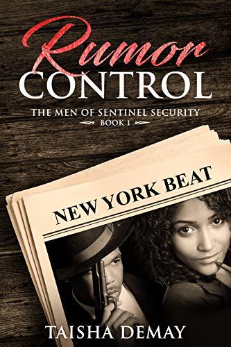 Rumor Control: Men of Sentinel Security by Taisha DeMay | Goodreads