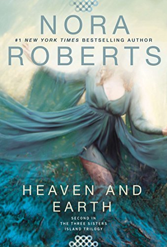 Heaven and Earth (Three Sisters Island, #2)