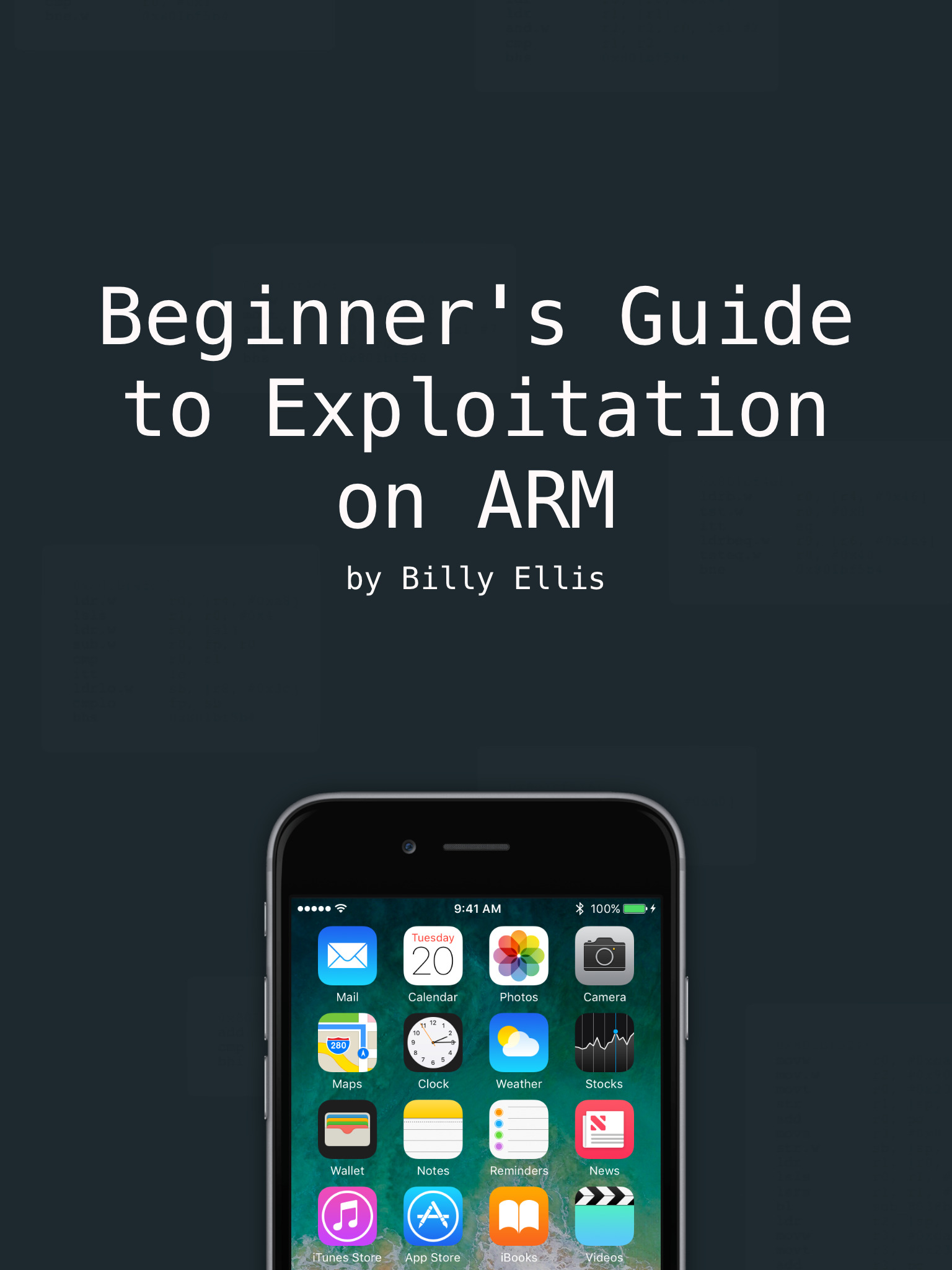 Beginner's Guide to Exploitation on ARM (Volume 1) by Billy Ellis