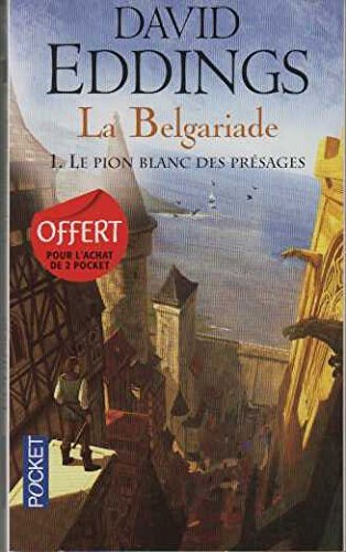 LA BELGARIADE.LE PION,BLANC DES PRESAGES