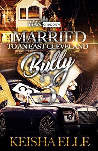 Married To An East Cleveland Bully 3 book cover