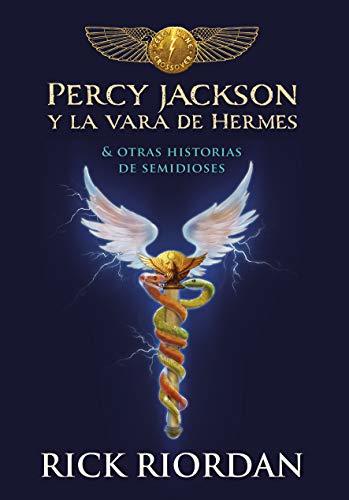 Percy Jackson y la vara de Hermes (Los héroes del Olimpo, #1.5)