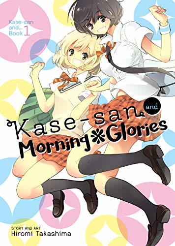 Kase-san and Morning Glories (Kase-san Series, #1)