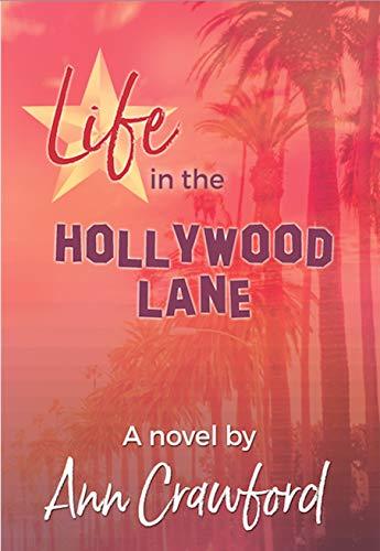 Life in the Hollywood Lane