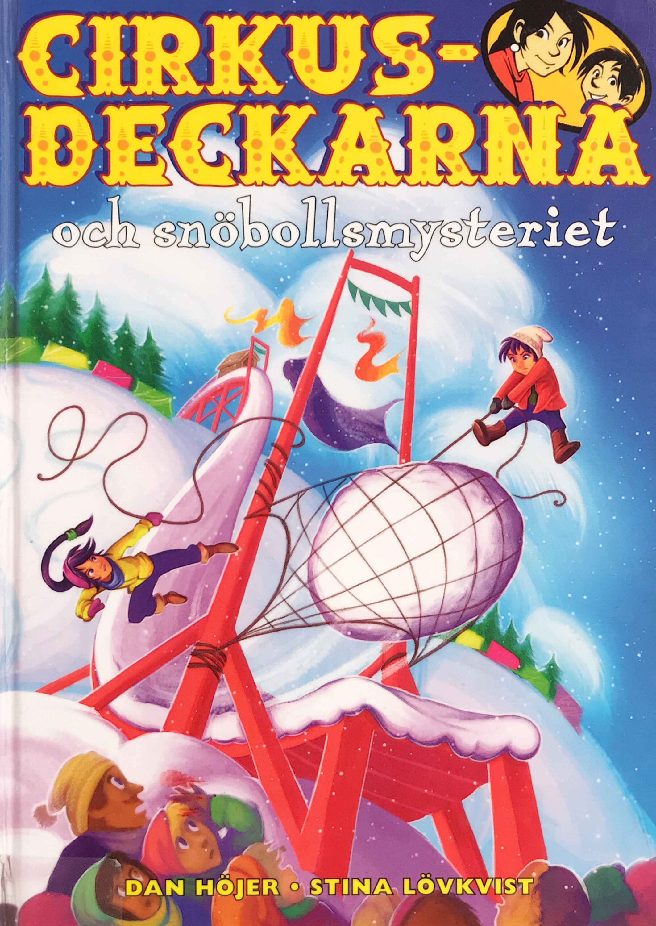 Cirkusdeckarna och snöbollsmysteriet (Cirkusdeckarna, #15).
