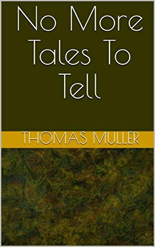No More Tales To Tell