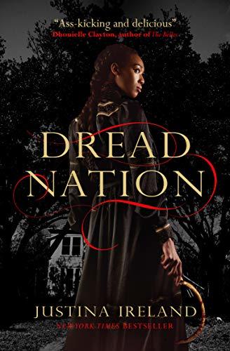 Dread Nation (Dread Nation, #1)