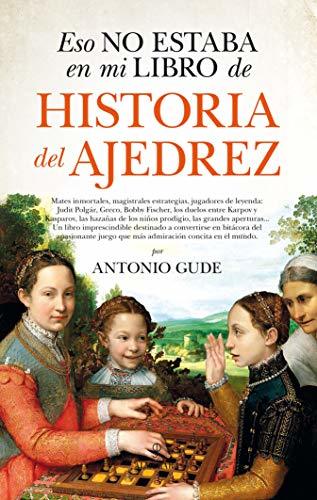 Eso no estaba en mi libro de historia del ajedrez book cover
