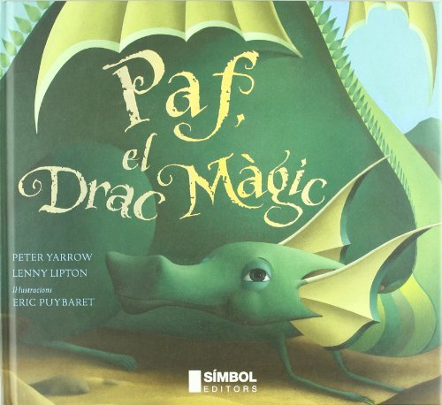 Paf El Drac M gic By Peter Lipton Lenny Puyrabet Enric Yarrow Paf El Drac M gic By Peter Lipton Lenny Puyrabet Enric Yarrow