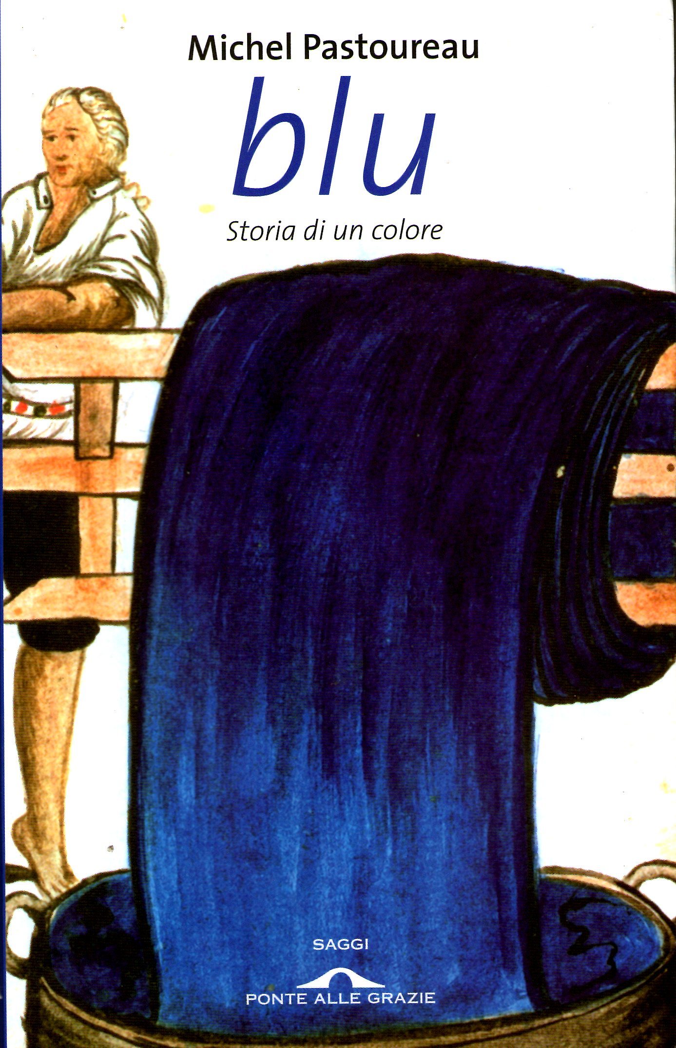 Blu: Storia di un colore by Michel Pastoureau | Goodreads