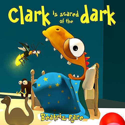 Clark is Scared of the Dark