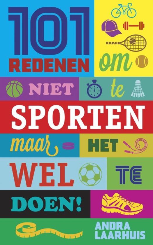 101 redenen om niet te sporten by Andra Laarhuis Goodreads