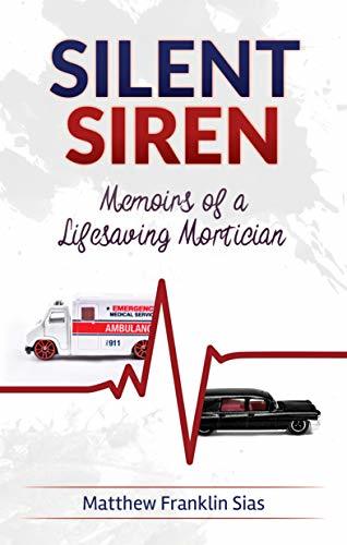 Memoirs of a Life Saving Mortician