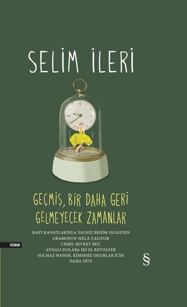 Geçmiş, Bir Daha Geri Gelmeyecek Zamanlar book cover