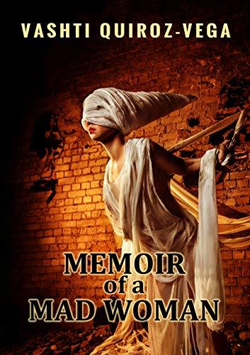Memoir of a Mad Woman