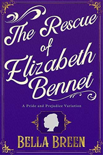The Rescue of Elizabeth Bennet book cover