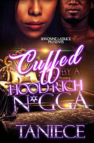 Cuffed by a Hood Rich N*gga book cover