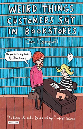 Weird Things Customers Say in Bookstores
