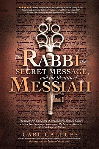 The Rabbi, the Secret Message, and the Identity of Messiah book cover