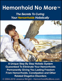 Hemorrhoid No More: Cure Hemorrhoids & Constipation Naturally !